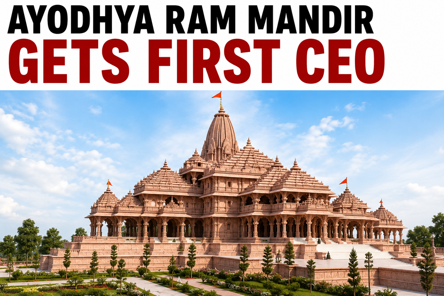 Ayodhya Ram Mandir Appoints First Full-Time CEO, Retired Air Marshal Jeetendra Mishra Chosen